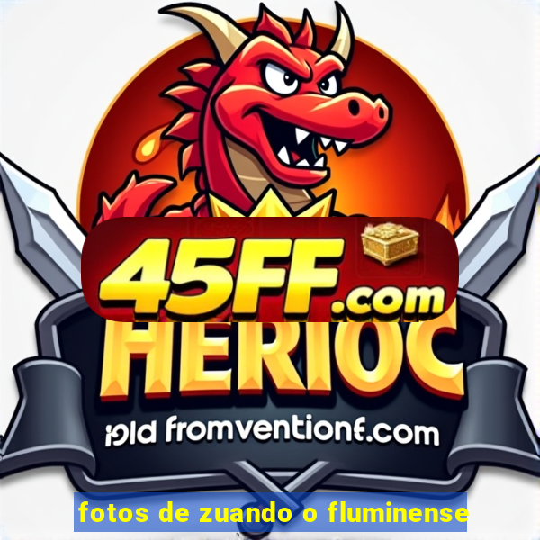 fotos de zuando o fluminense